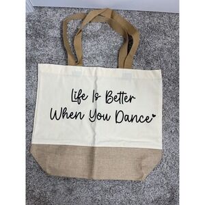 Life Is Better When You Dance Canvas Tote Bag Cream Tan Gift